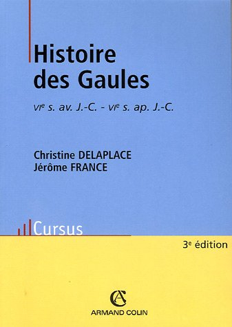 Histoire des Gaules : VIe siècle av. J.-C. - VIe siècle apr. J.-C.