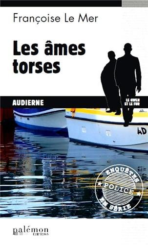 Le Gwen et Le Fur. Vol. 14. Les âmes torses : Audierne