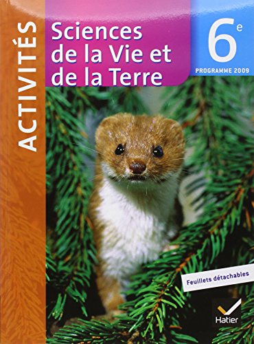 Sciences de la vie et de la Terre 6e : activités : programme 2009