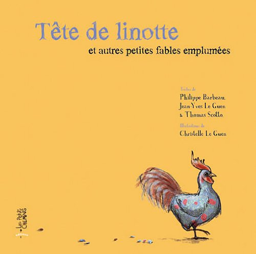 Tête de linotte et autres petites fables emplumées