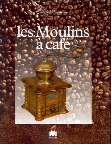 Les moulins à café