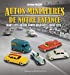 Autos miniatures de notre enfance : Dinky toys, Solido, Norev, Majorette, Jep, Corgi toys...
