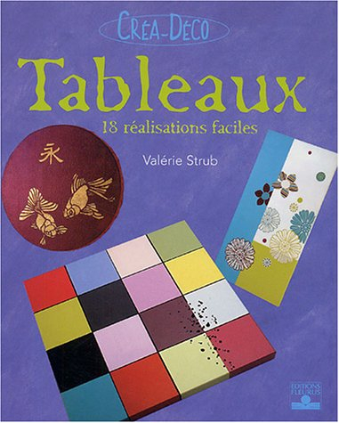 Tableaux : 18 réalisations faciles