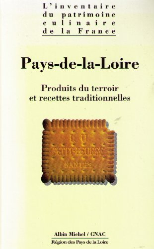 L'inventaire du patrimoine culinaire de la France. Vol. 03. Pays de Loire