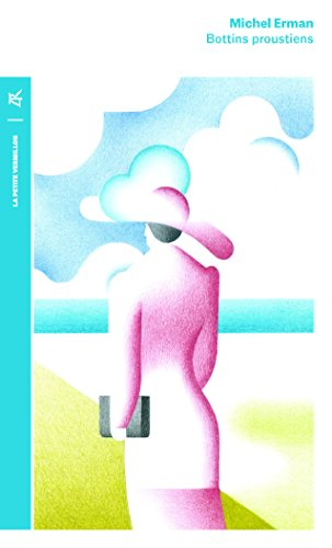 Bottins proustiens : personnages et lieux dans A la recherche du temps perdu