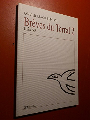 Brèves du Terral. Vol. 2. Pour la vue. La neige ne fait pas de bruit quand elle tombe du ciel. Haut 