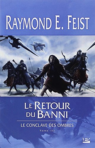 Le conclave des Ombres. Vol. 3. Le retour du banni