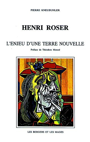 henri roser : l'enjeu d'une terre nouvelle