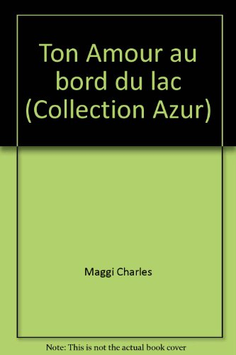 ton amour au bord du lac (collection azur)