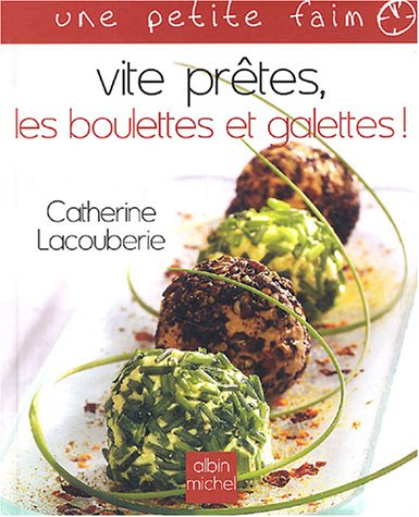 Vite prêtes, les boulettes et galettes !