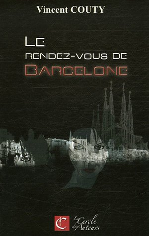 Le rendez-vous de Barcelone