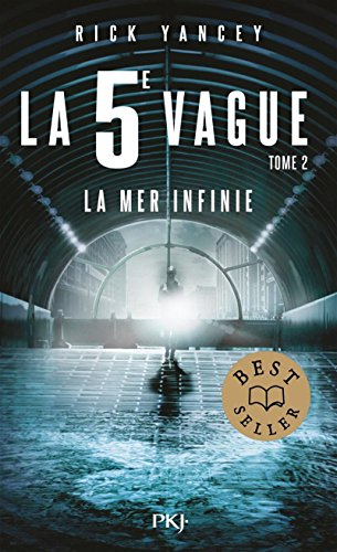 La 5e vague. Vol. 2. La mer infinie