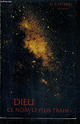 Dieu, ce nom le plus trahi