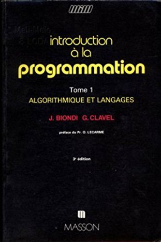 Introduction à la programmation. Vol. 1. Algorithmique et langages
