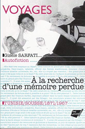 Voyages : à la recherche d'une mémoire perdue : Sousse, 1871-1967