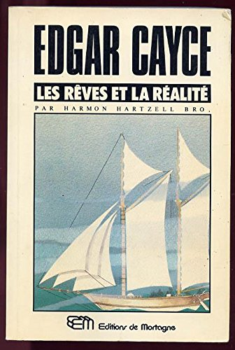 edgar cayce, les rêves et la réalité