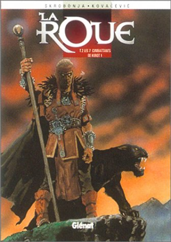 La roue. Vol. 2. Les 7 combattants de Korot 1