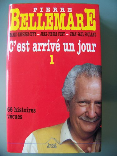 c'est arrivé un jour, tome 1 :