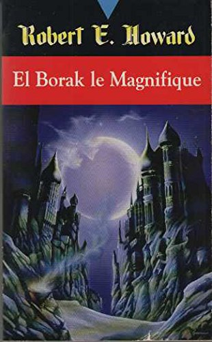El Borak le magnifique