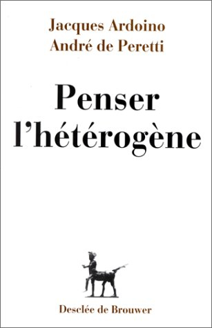 Penser l'hétérogène