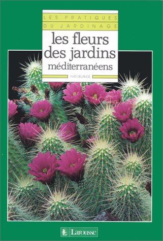 Les Fleurs des jardins méditerranéens