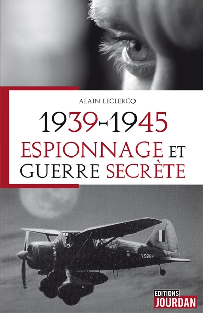 1939-1945, espionnage et guerre secrète