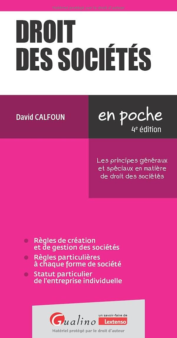 Droit des sociétés : les principes généraux et spéciaux en matière de droit des sociétés