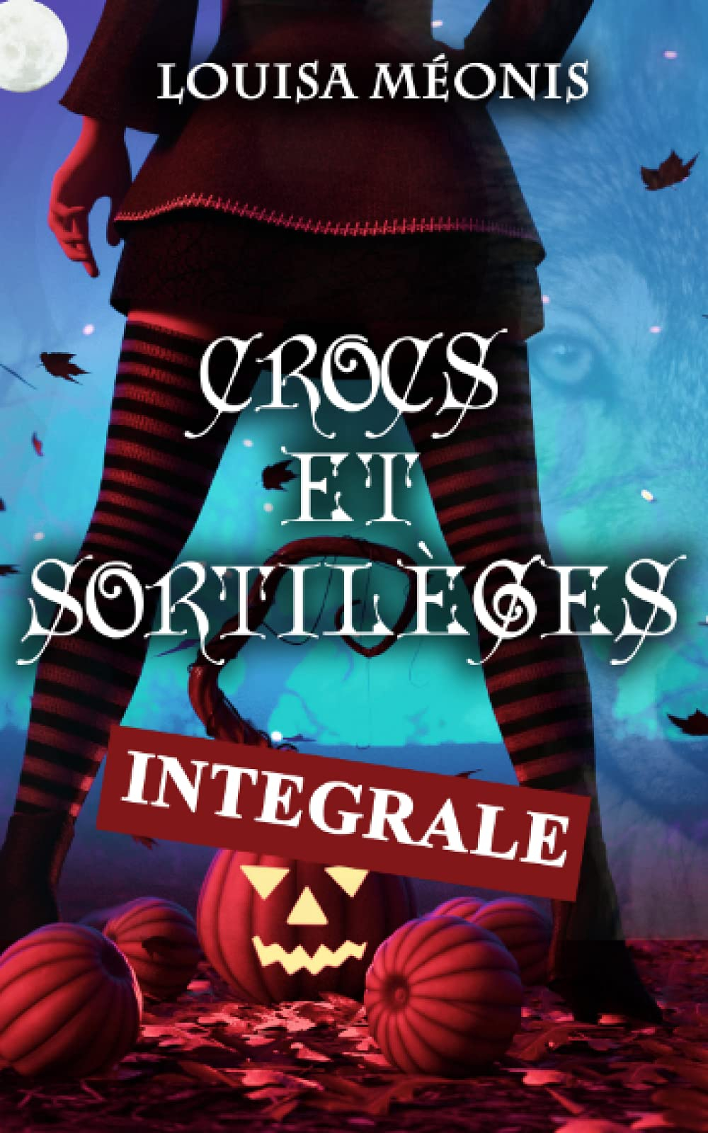 Crocs et sortilèges: INTEGRALE