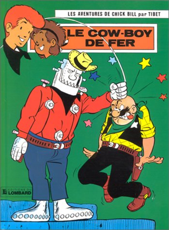 chick bill, tome 31 : le cow-boy de fer