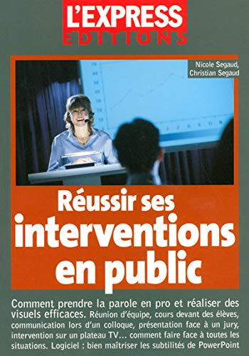 Réussir ses interventions en public : comment prendre la parole en pro et réaliser des visuels effic