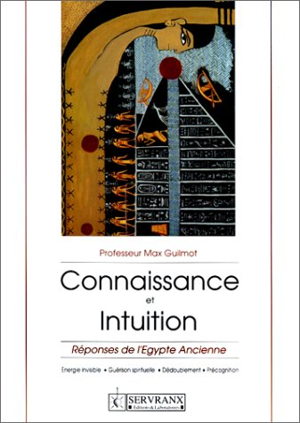 connaissance et intuition : réponses de l'egypte ancienne
