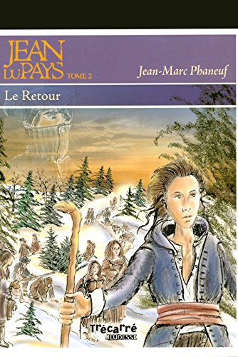 Jean du pays. Vol. 2. Le retour