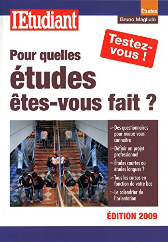 Pour quelles études êtes-vous fait ?