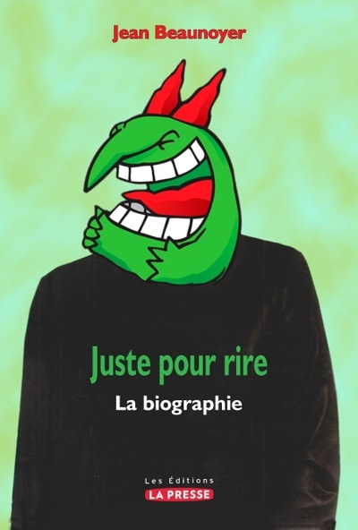 Juste pour rire : biographie