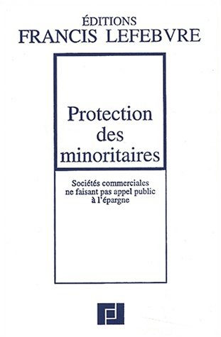 Protection des minoritaires : sociétés commerciales ne faisant pas appel public à l'épargne : à jour