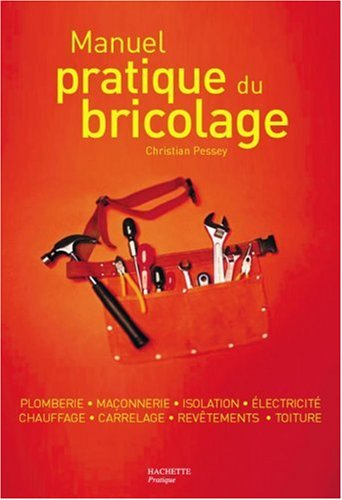 Manuel pratique du bricolage