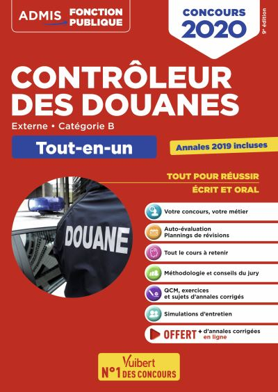 Contrôleur des douanes : externe, catégorie B : tout-en-un, concours 2020