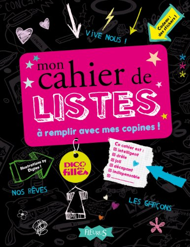 Mon cahier de listes : à remplir avec mes copines