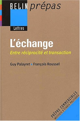 L'échange : entre réciprocité et transaction