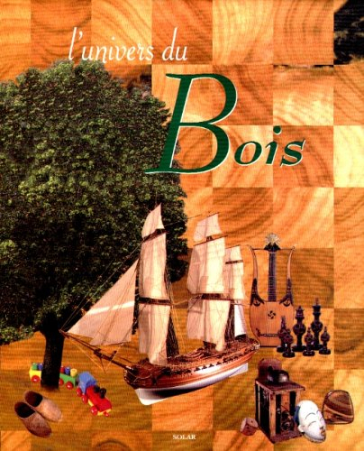 l'univers du bois