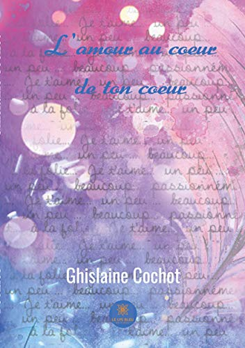 L'amour au coeur de ton coeur