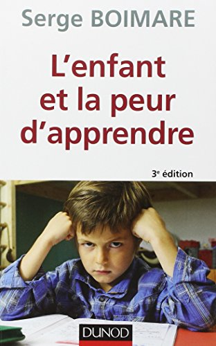 L'enfant et la peur d'apprendre