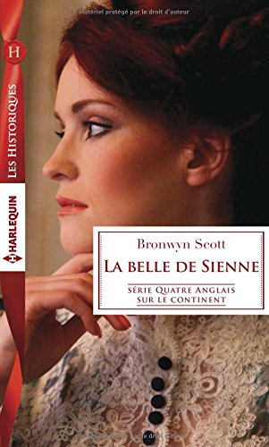 La belle de Sienne : quatre Anglais sur le continent