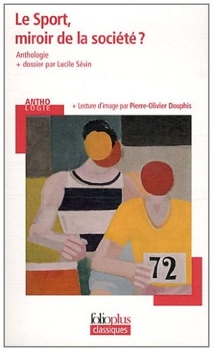 Le sport, miroir de la société ? : anthologie