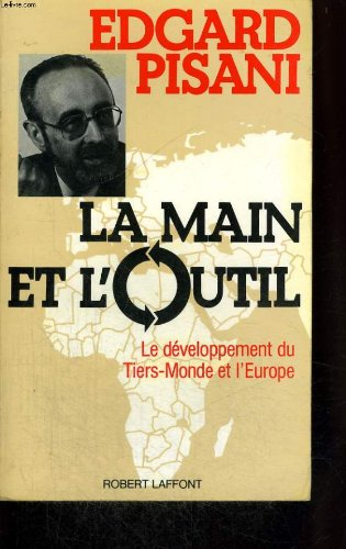 La Main et l'outil : le développement du tiers monde et l'Europe