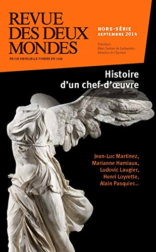Revue des deux mondes, hors série. Histoire d'un chef-d'oeuvre