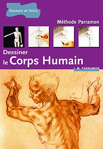 Dessiner le corps humain : méthode Parramon