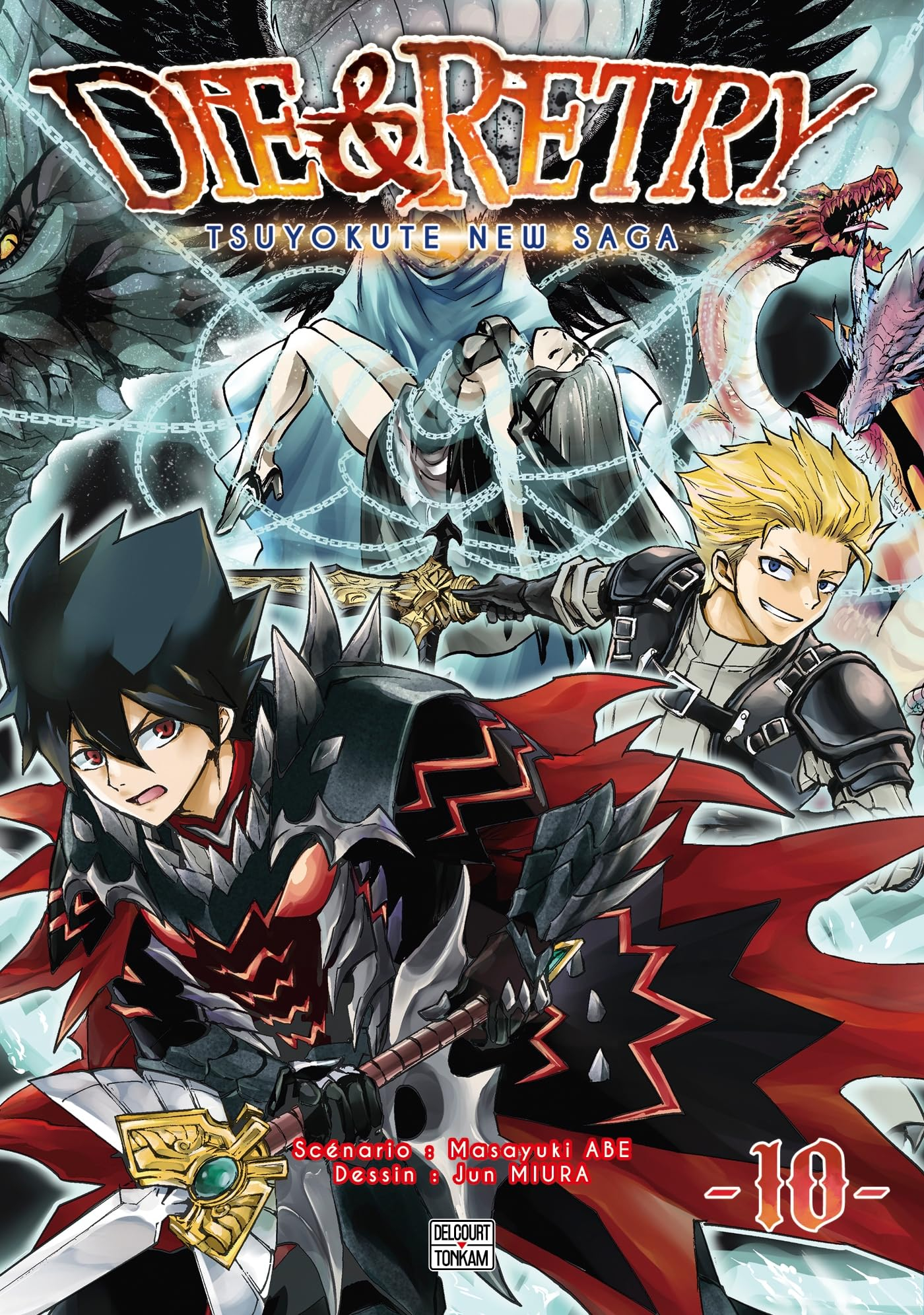 Die & retry : tsuyokute new saga. Vol. 10