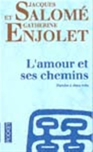 l'amour et ses chemins