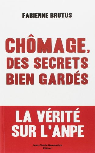 Chômage, des secrets bien gardés